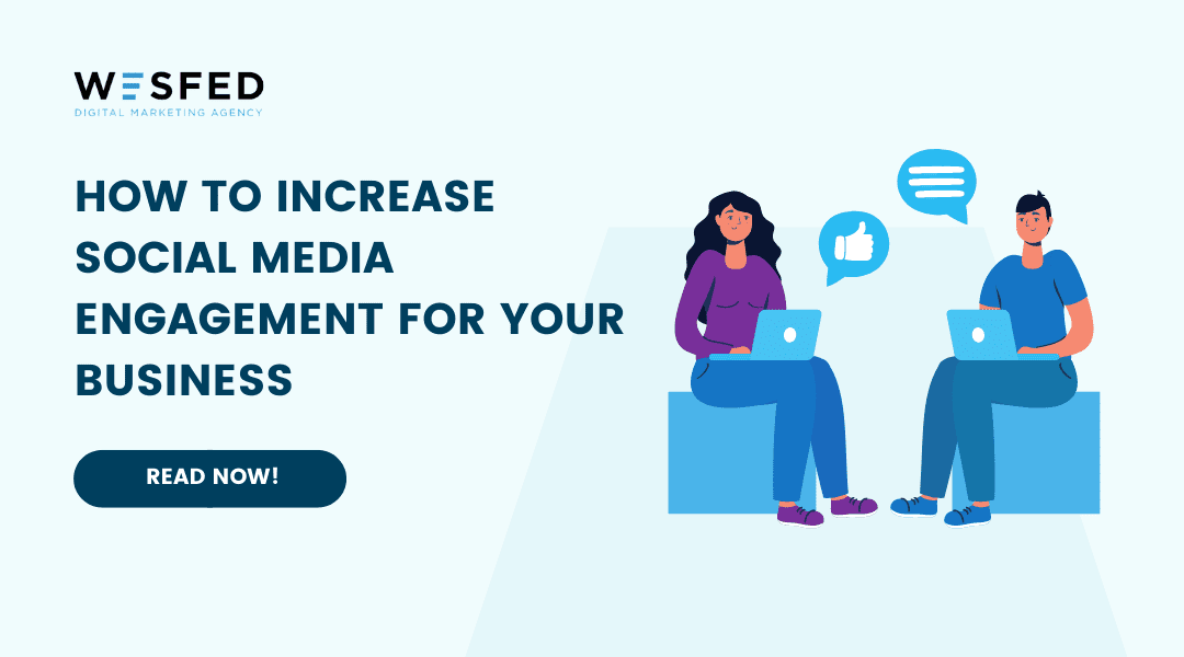 How To Increase Social Media Engagement For Your Business