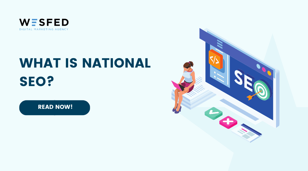 Digital Marketing: What Is National SEO